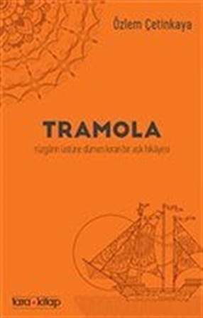 Tramola / Özlem Çetinkaya