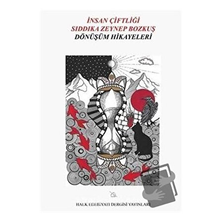 İnsan Çiftliği / Halk Edebiyatı Dergisi Yayınları / Sıddıka Zeynep Bozkuş