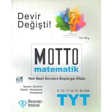 İrrasyonel Yayınları Tyt Motto Matematik Yeni Nesil Sorulara Başlangıç Kitabı