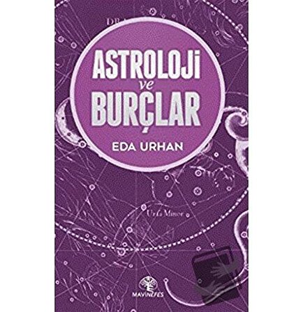 Astroloji ve Burçlar / Mavi Nefes Yayınları / Eda Urhan