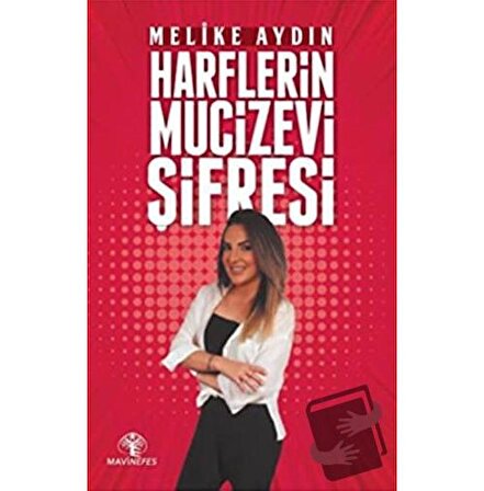 Harflerin Mucizevi Şifresi / Mavi Nefes Yayınları / Melike Aydın