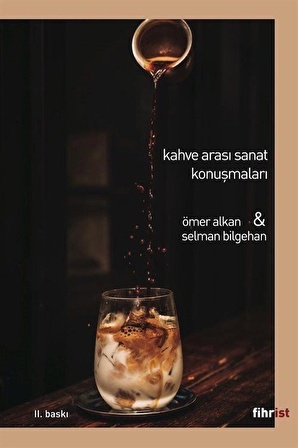 Kahve Arası Sanat Konuşmaları / Ömer  Alkan