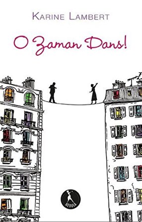 O Zaman Dans / Karine Lambert