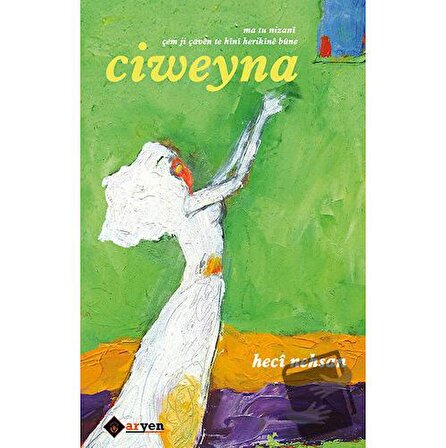 Ciweyna / Aryen Yayınları / Heci Nehsan