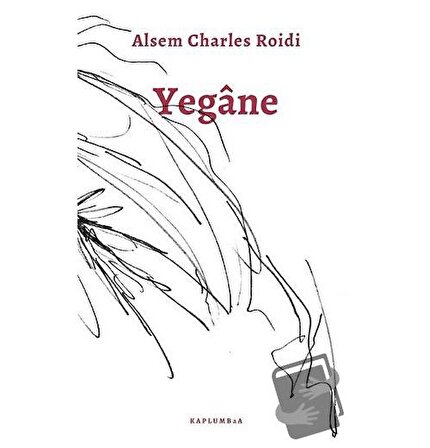 Yegane / Kaplumbaa Kitap / Alsem Charles Roidi