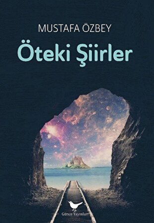 Öteki Şiirler / Mustafa Özbey