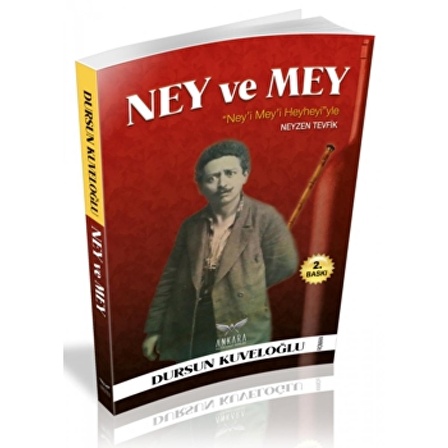 Ney'i Mey’i ve Heyhey’yi ile Neyzen Tevfik | Ankara Kültür Sanat Yayınları