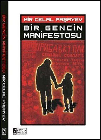 Bir Gencin Manifestosu / Mir Celal Paşayev
