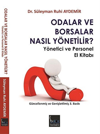 Odalar ve Borsalar Nasıl Yönetilir & Yönetici ve Personel El Kitabı / Süleyman Ruhi Aydemir