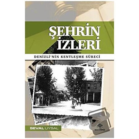 Şehrin İzleri / Mavi Nefes Yayınları / Seval Uysal