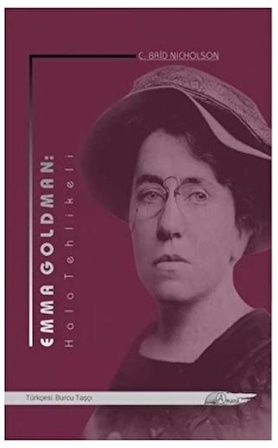 Emma Goldman: Hala Tehlikeli