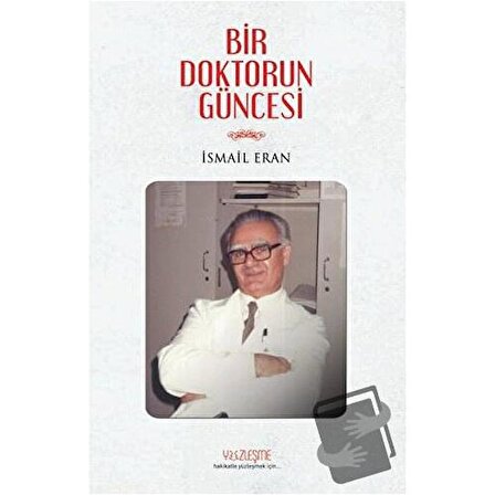 Bir Doktorun Güncesi / Yüzleşme Yayınları / İsmail Eran