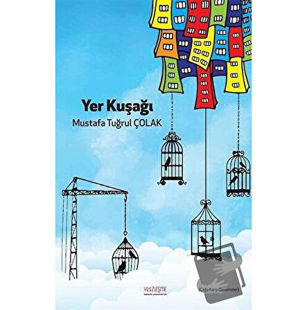 Yer Kuşağı / Yüzleşme Yayınları / Mustafa Tuğrul Çolak