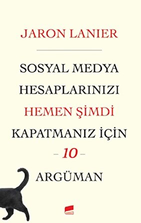 Sosyal Medya Hesaplarınızı Hemen Şimdi Kapatmanız için 10 Argüman