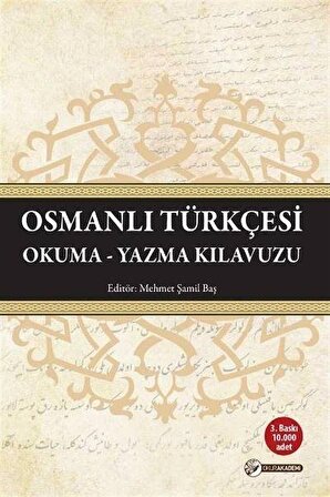 Osmanlı Türkçesi Okuma-Yazma Kılavuzu / Mehmet Şamil