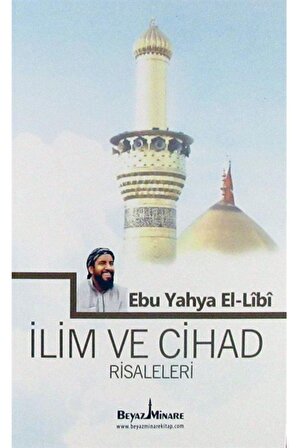 Ilim Ve Cihad Risaleleri - Ebu Yahya El - Libi