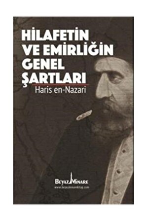 Hilafetin ve Emirliğin Genel Şartları - Haris En - Nazari