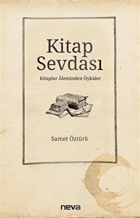 Kitap Sevdası & Kitaplar Aleminden Öyküler / Samet Öztürk