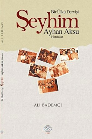 Bir Ülkü Dervişi: Şeyhim Ayhan Aksu