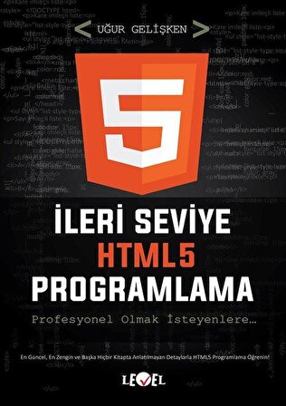 İleri Seviye HTML5 Programlama (Dvd Ekli) / Uğur Gelişken