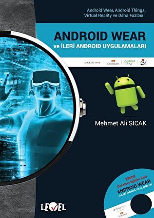 Android Wear ve İleri Android Uygulamaları (Dvd Ekli) / Mehmet Ali Sıcak