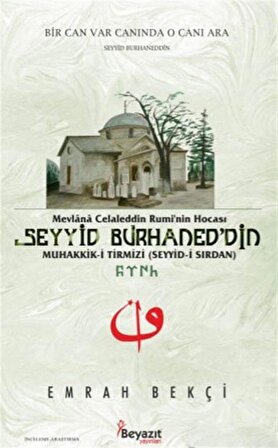 Seyyid Burhaneddin Muhakkik-i Tirmizi / Emrah Bekçi