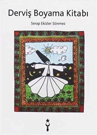 Derviş Boyama Kitabı / Serap Ekizler Sönmez