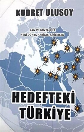 Hedefteki Türkiye / Kudret Ulusoy
