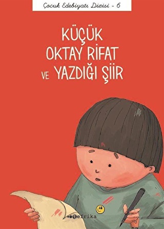 Küçük Oktay Rifat ve Yazdığı Şiir (Düz Yazılı)