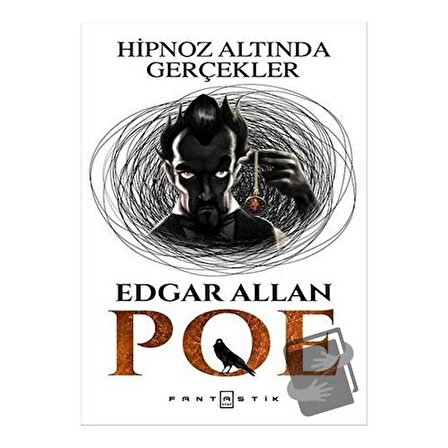 Hipnoz Altında Gerçekler / Fantastik Kitap / Edgar Allan Poe