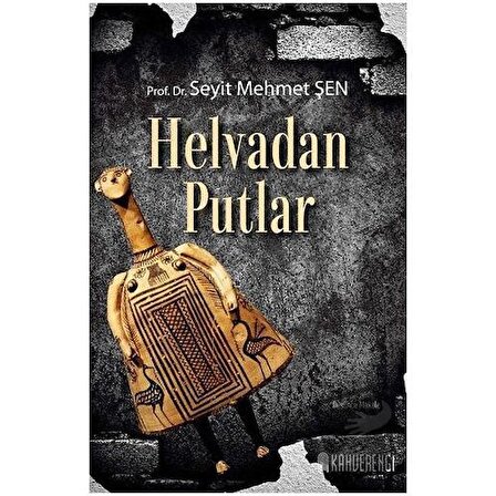 Helvadan Putlar / Kahverengi Kitap / Seyit Mehmet Şen