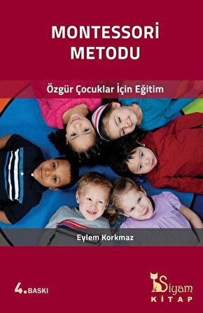 Montessori Metodu & Özgür Çocuklar İçin Eğitim / Eylem Korkmaz