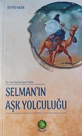 Selman'ın Aşk Yolculuğu / Seyyid Nasır