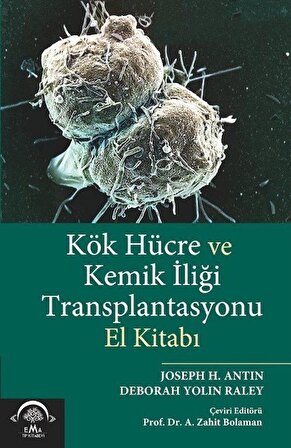 Kök Hücre ve Kemik İliği Transplantasyonu El Kitabı / Kolektif