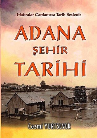 Adana Şehir Tarihi / Cezmi Yurtsever