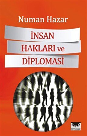 İnsan Hakları ve Diplomasi / Numan Hazar