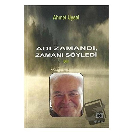 Adı Zamandı Zamanı Söyledi