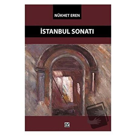 İstanbul Sonatı / Replika Yayınları / Nükhet Eren