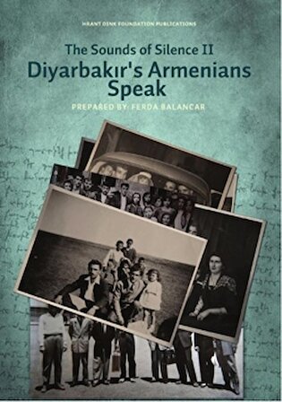 The Sounds of Silence 2 - Diyarbakır's Armenians Speak