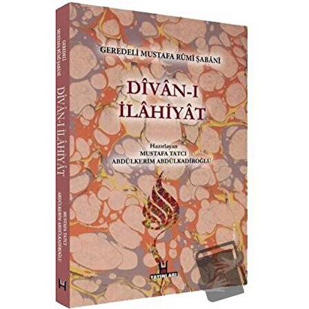 Divan ı İlahiyat   Geredeli Mustafa Rumi Şabani / H Yayınları / Mustafa Tatcı
