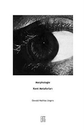 Kent Metaforları & Morphologie / Oswald Mathias Ungers