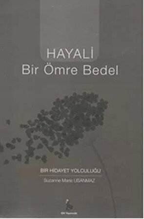 Hayali Bir Ömre Bedel