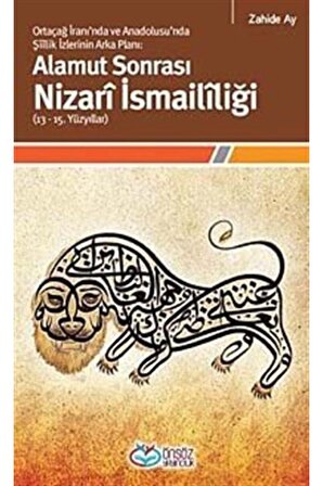 Alamut Sonrası Nizari Ismaililiği (13-15. Yüzyıllar) Ortaçağ Iranı'nda Ve Anadolusu'nda Şiilik Iz...