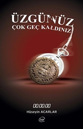 Üzgünüz Çok Geç Kaldınız