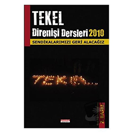 Tekel Direnişi Dersleri 2010 / Kaldıraç Yayınevi / Kolektif