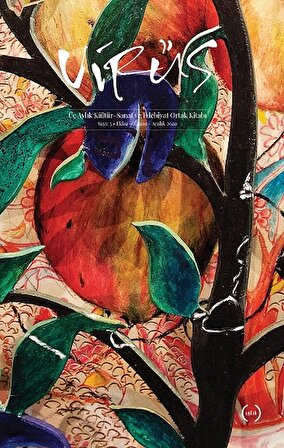 Virüs Üç Aylık Kültür Sanat ve Edebiyat Dergisi Sayı: 5 Ekim - Kasım - Aralık 2020