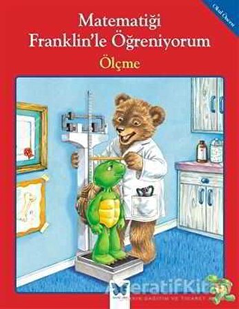 Matematiği Franklin’le Öğreniyorum: Ölçme - Rosemarie Shannon - Mavi Kelebek Yayınları