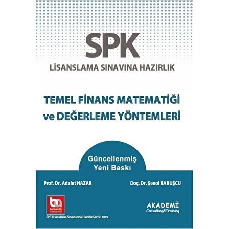 Akademi Spk Temel Finans Matematiği Ve Değerleme Yöntemleri Akademi Consulting Yayınları