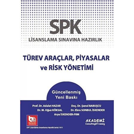 SPK Lisanslama Sınavına Hazırlık Türev Araçlar, Piyasalar ve Risk Yönetimi