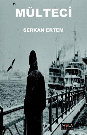 Mülteci / Serkan Ertem